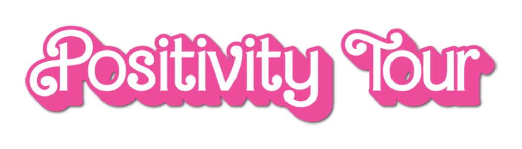 Positivity Tour